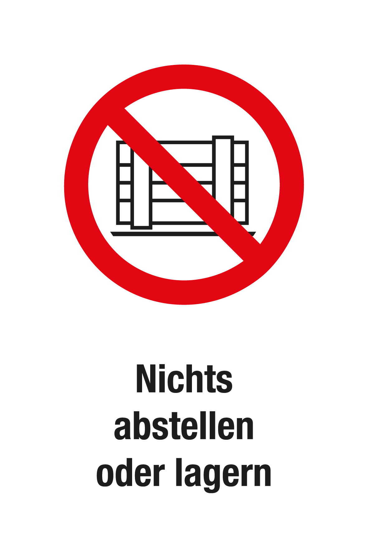 Verbotsschild mit Text - Nichts abstellen oder lagern