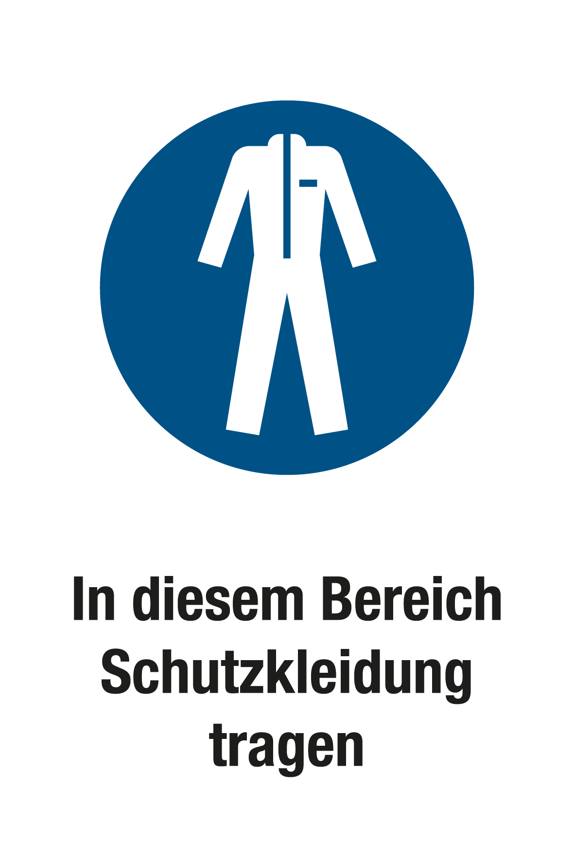 Gebotsschild mit Text - In diesem Bereich Schutzkleidung tragen