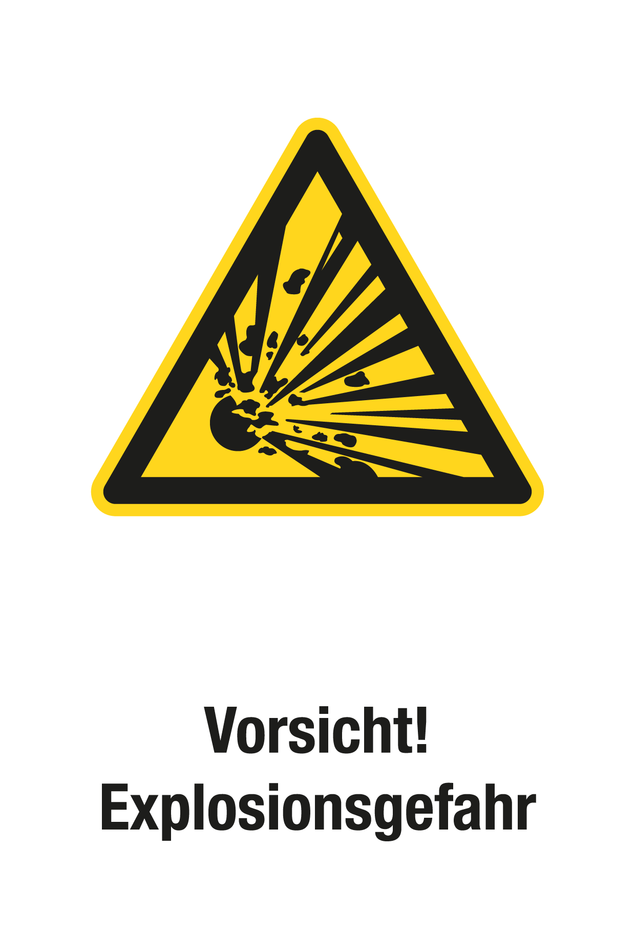 Warnschild mit Text - Vorsicht! Explosionsgefahr