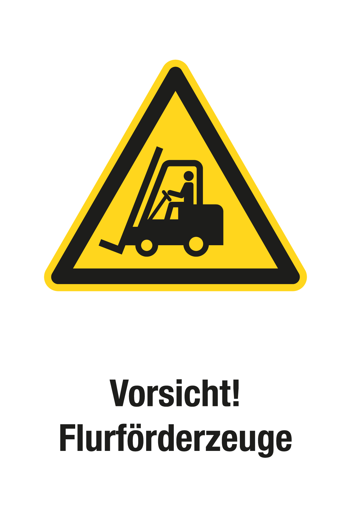 Warnschild mit Text - Vorsicht! Flurförderzeuge