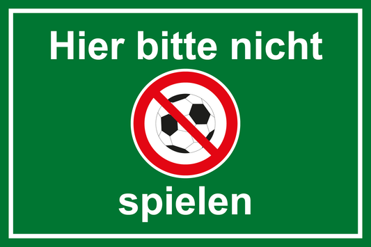 Spielplatzschild - Hier bitte nicht spielen