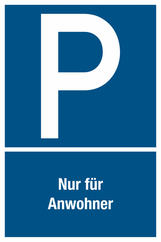 Parkplatzschild - Nur für Anwohner