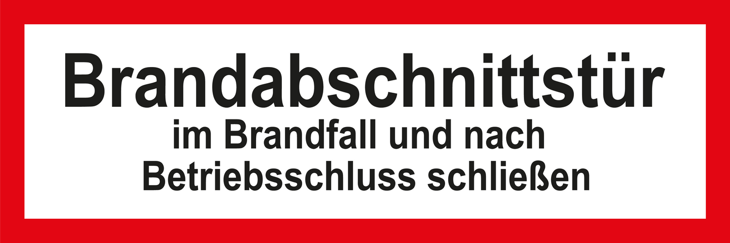 Feuerwehrschild - Brandabschnittstür im Brandfall und nach Betriebsschluss schließen