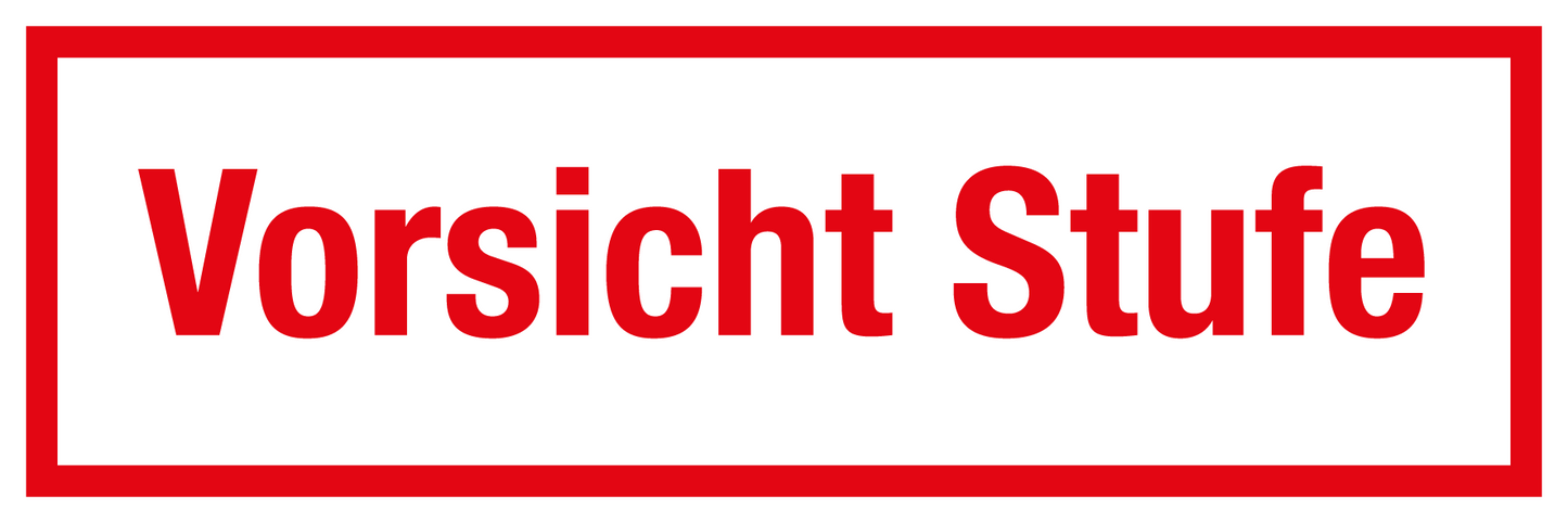 Gastronomie- und Gewerbeschild - Vorsicht Stufe