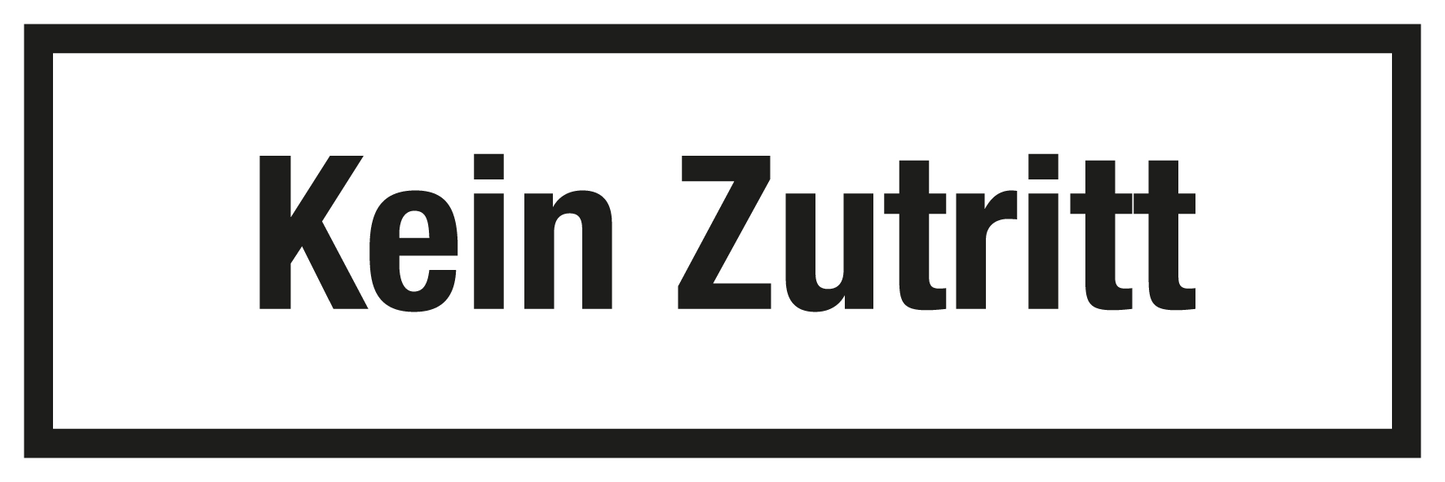 Gastronomie- und Gewerbeschild - Kein Zutritt