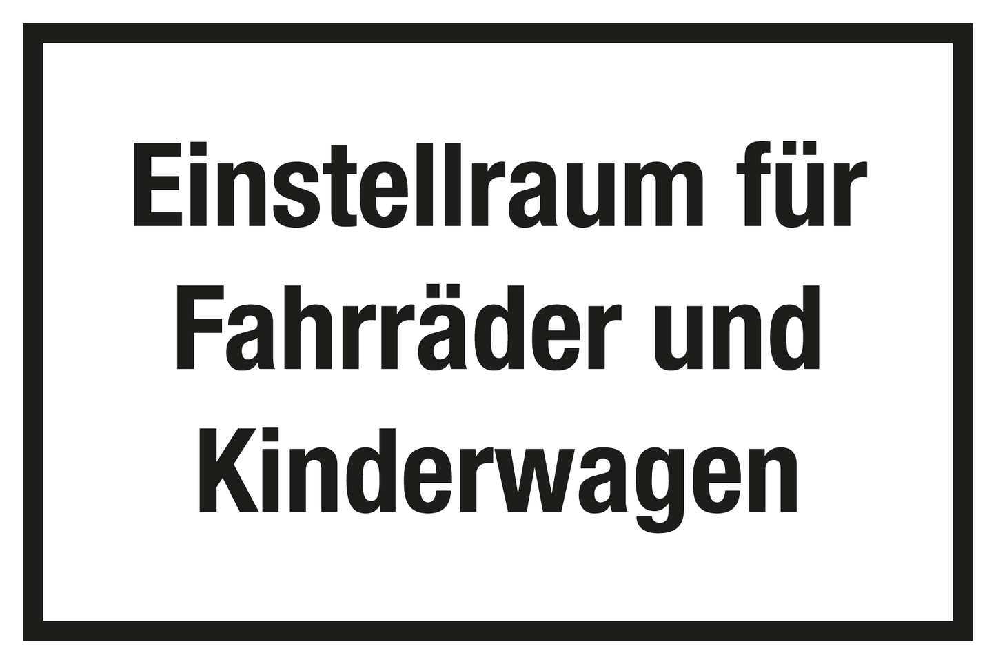 Gastronomie- und Gewerbeschild - Einstellraum für Fahrräder und Kinderwagen