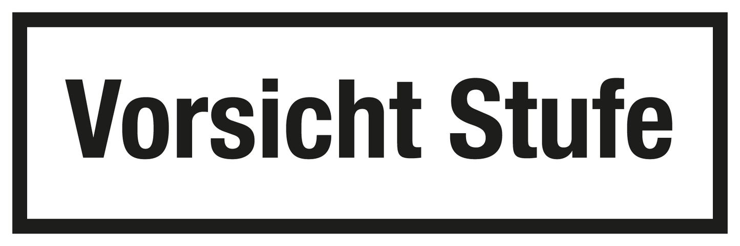 Gastronomie- und Gewerbeschild - Vorsicht Stufe