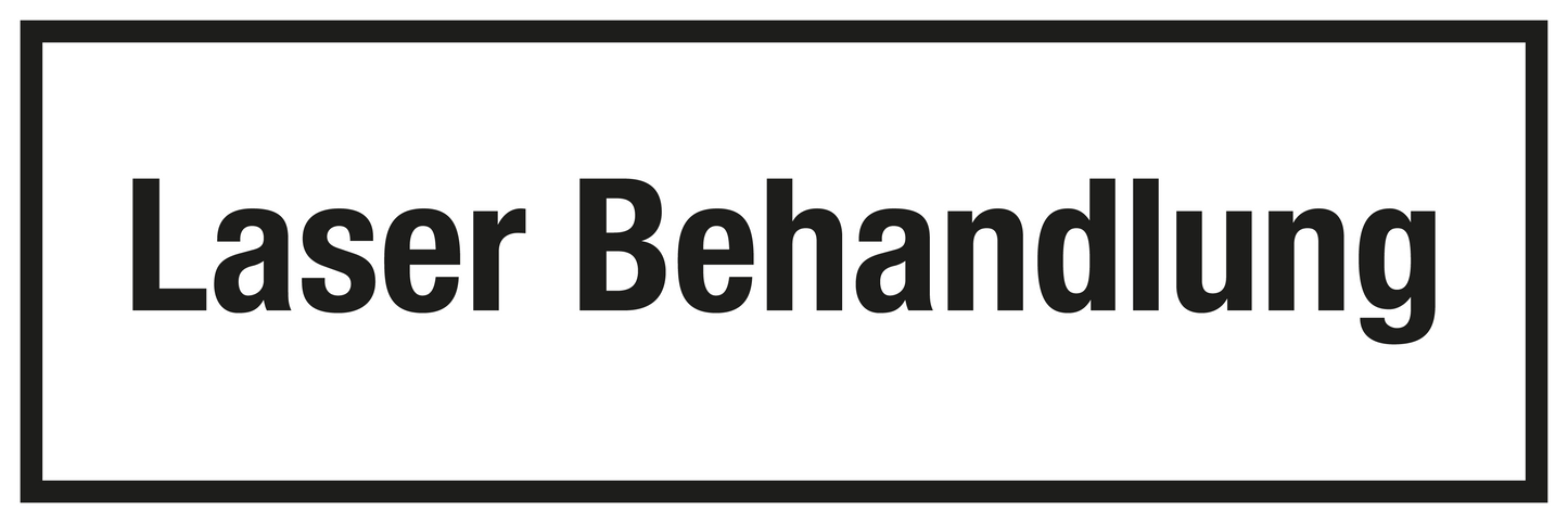 Krankenhaus- und Praxisschild - Laser Behandlung