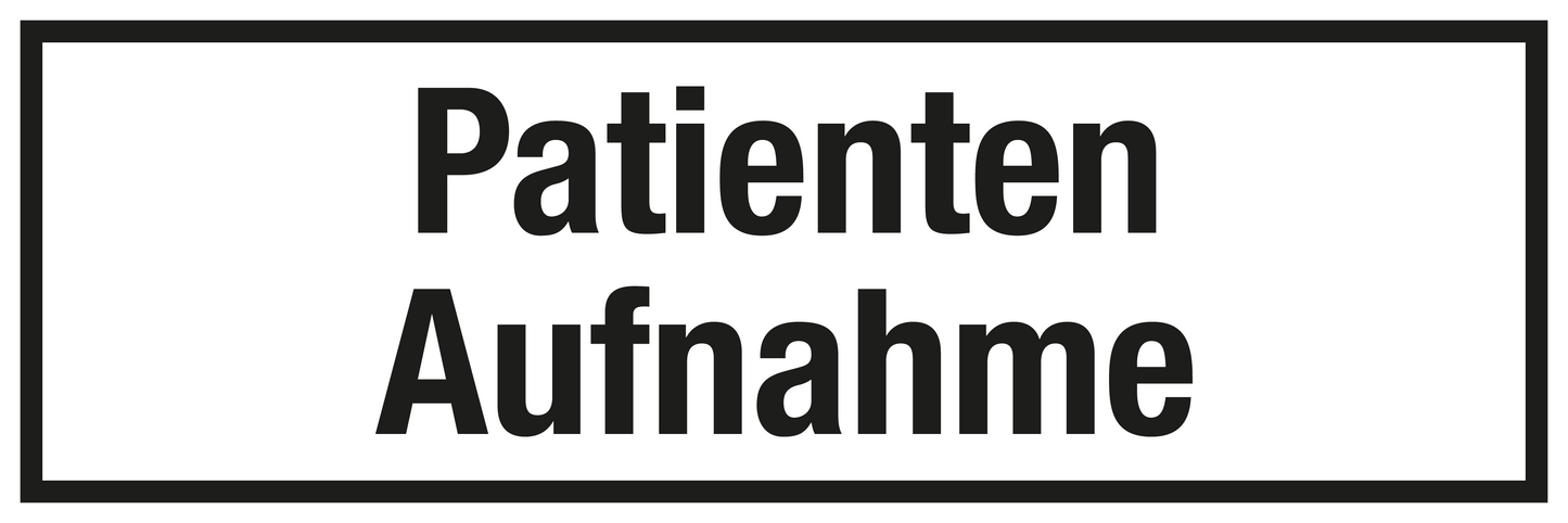 Krankenhaus- und Praxisschild - Patienten Aufnahme