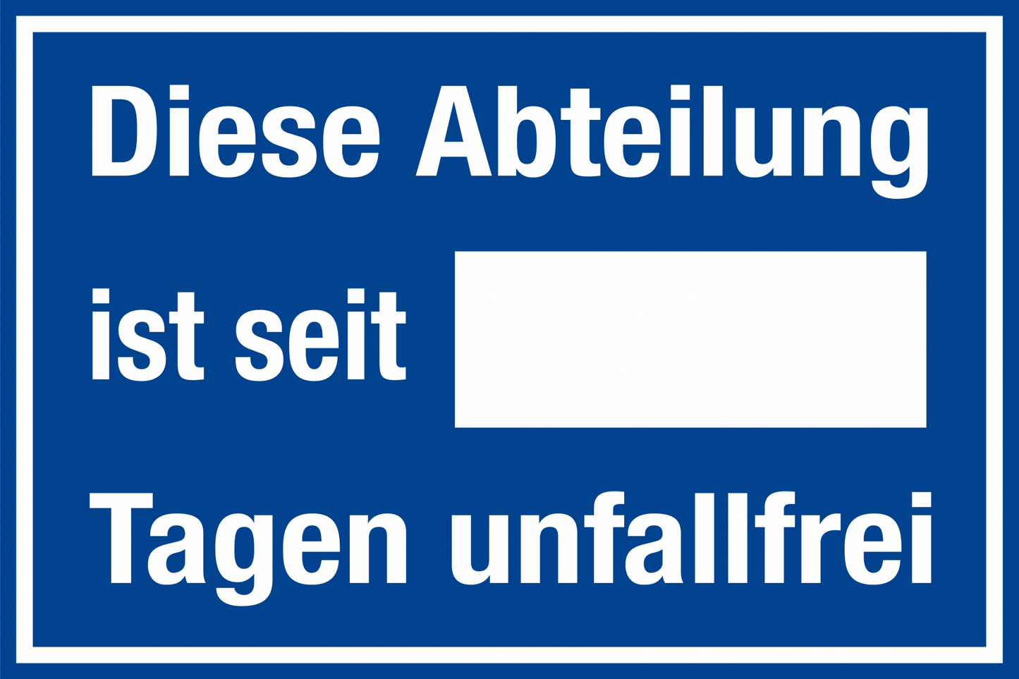 Aushang am Arbeitsplatz - Abteilung unfallfrei