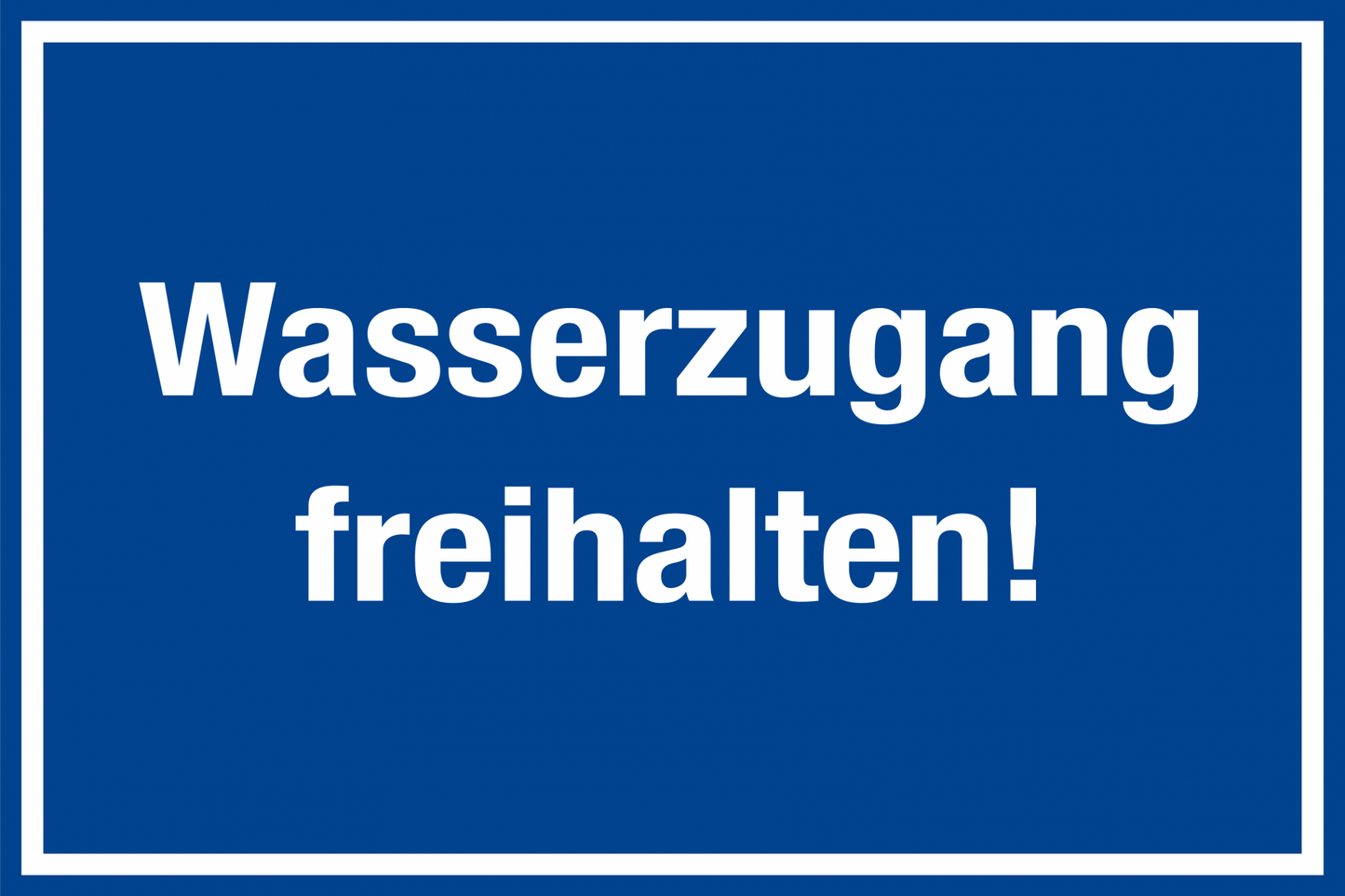 Aushang am Arbeitsplatz - Wasserzugang freihalten!