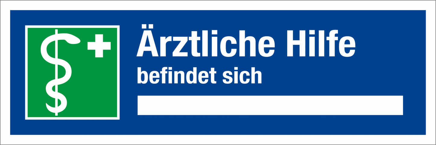 Aushang am Arbeitsplatz - Ärztliche Hilfe befindet sich