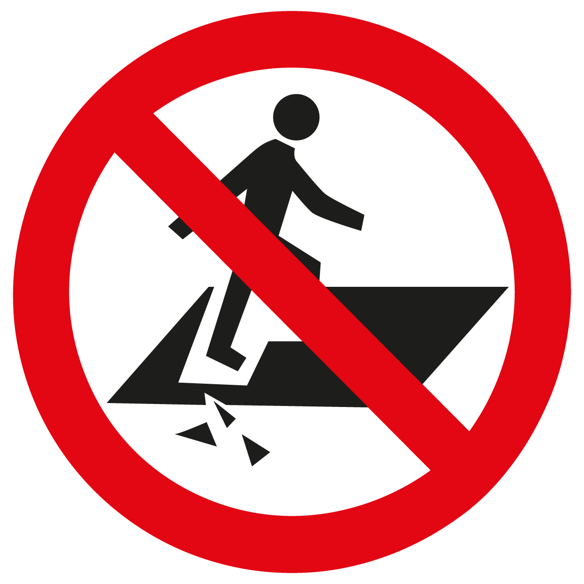 Verbotsschild - Durchsturzgefahr