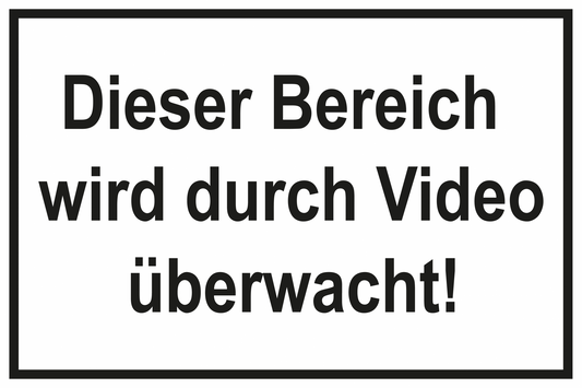 Zutrittsschild - Dieser Bereich wird durch Video überwacht!