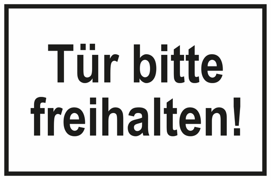 Zutrittsschild - Tür bitte freihalten!