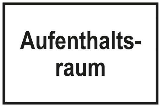 Zutrittsschild - Aufenthaltsraum
