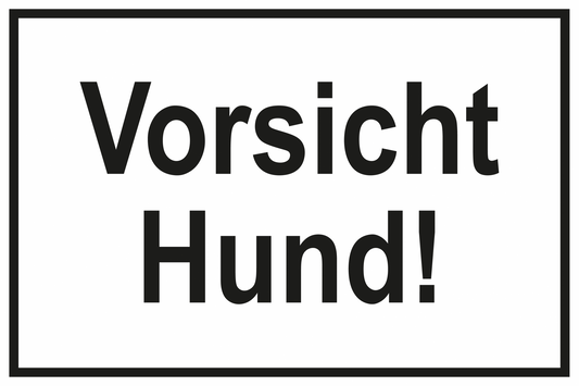 Zutrittsschild - Vorsicht Hund!