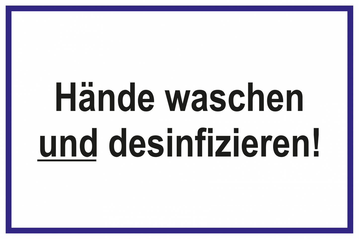 Laborschild - Hände waschen und desinfizieren!
