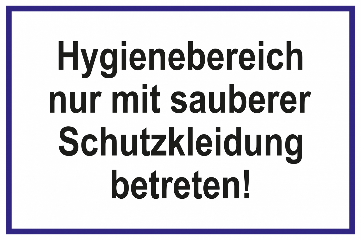 Laborschild - Hygienebereich nur mit sauberer Schutzkleidung betreten!