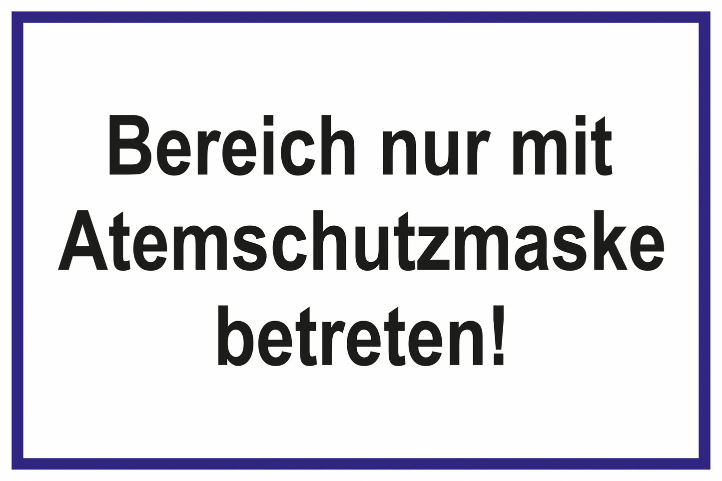 Laborschild - Bereich nur mit Atemschutzmaske betreten!