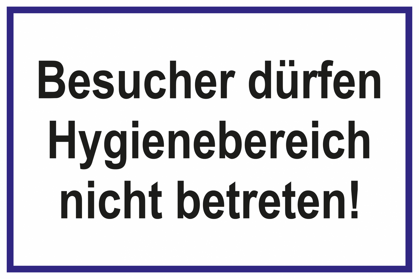 Laborschild - Besucher dürfen Hygienebereich nicht betreten!