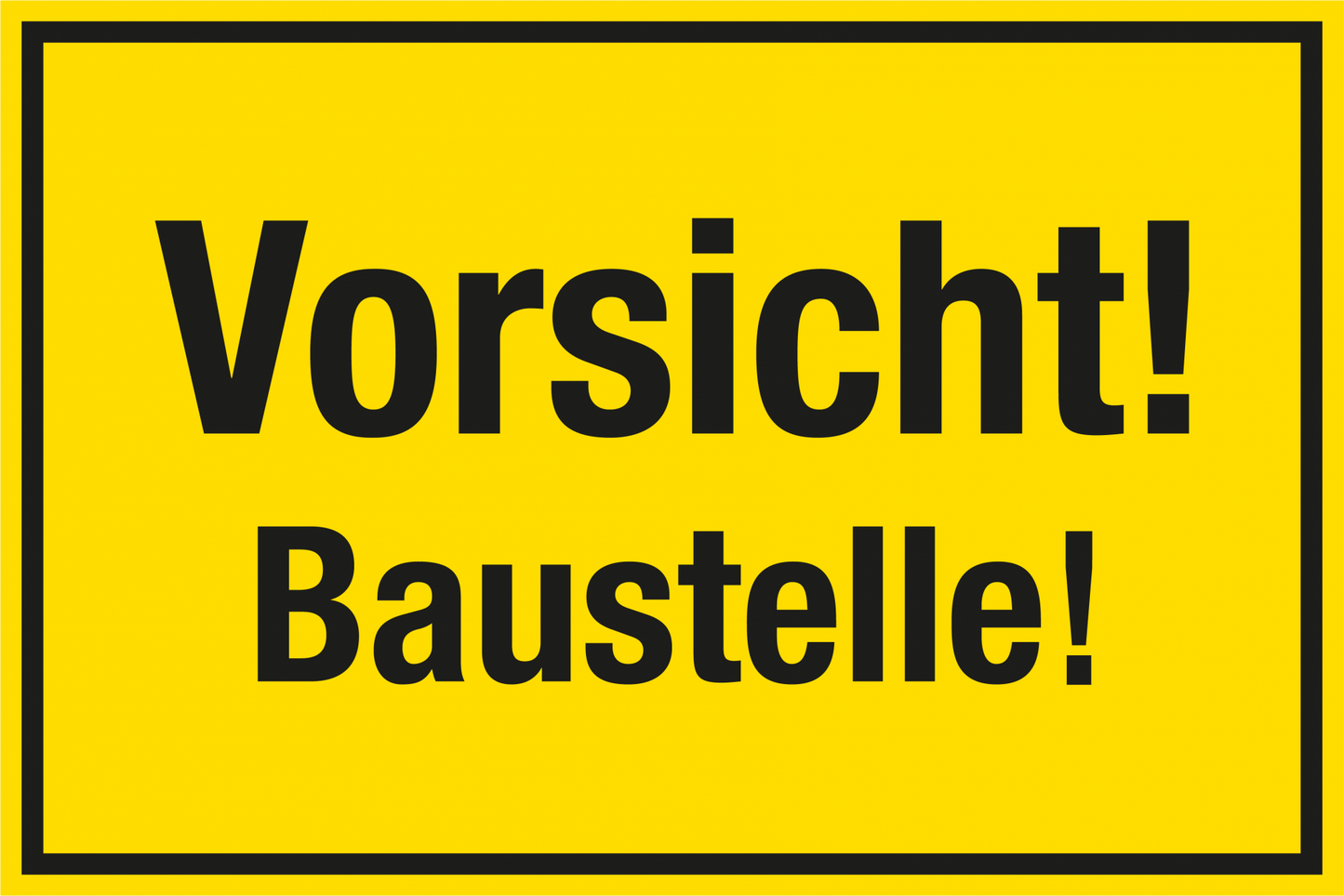 Baustellenschild - Vorsicht! Baustelle!