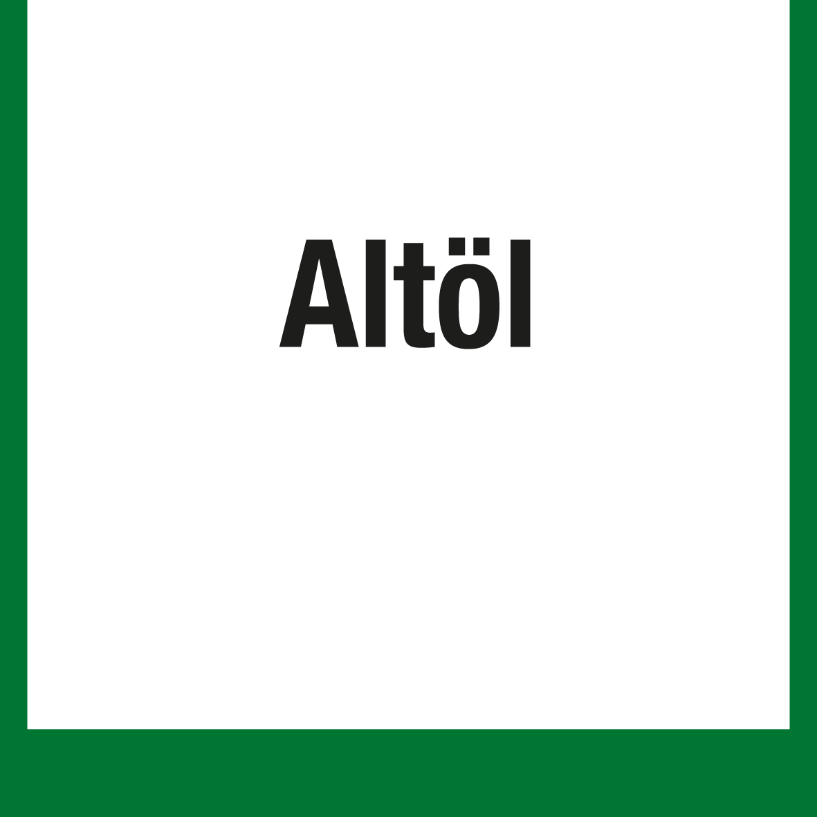 Wertstoffschild - Altöl