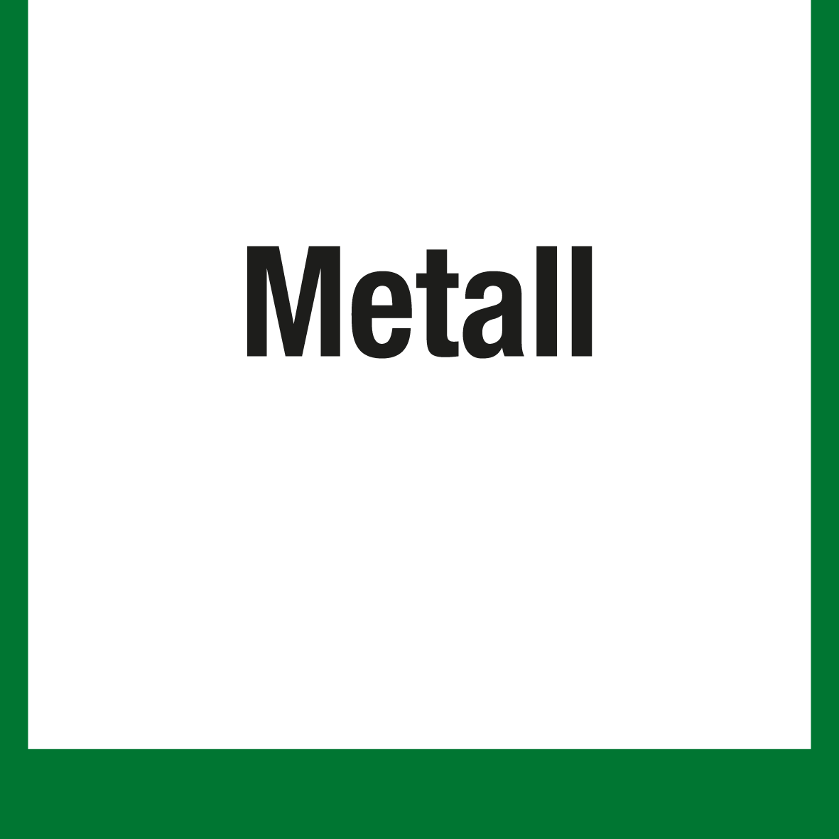 Wertstoffschild - Metall