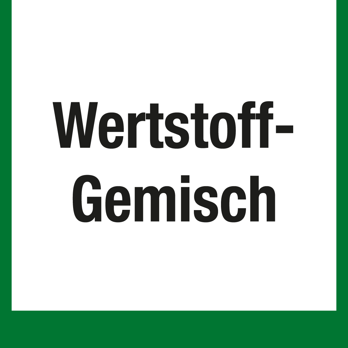 Wertstoffschild - Wertstoff-Gemisch
