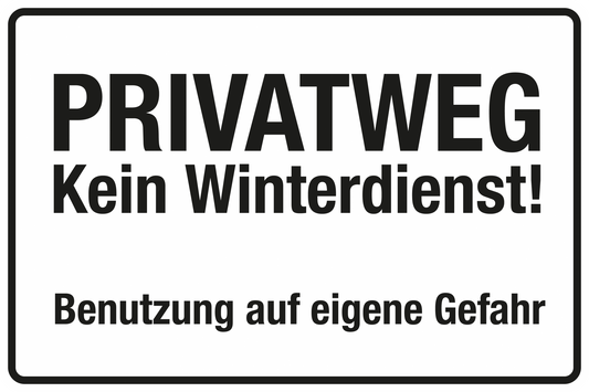 Winterschild - Privatweg - Kein Winterdienst!
