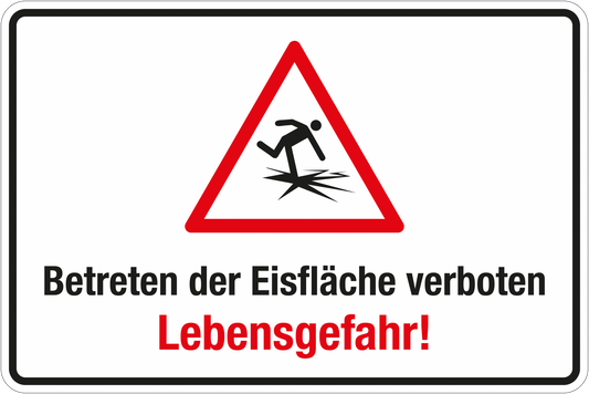Winterschild - Betreten der Eisfläche verboten - Lebensgefahr!