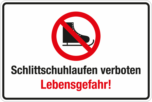 Winterschild - Schlittschuhlaufen verboten - Lebensgefahr!