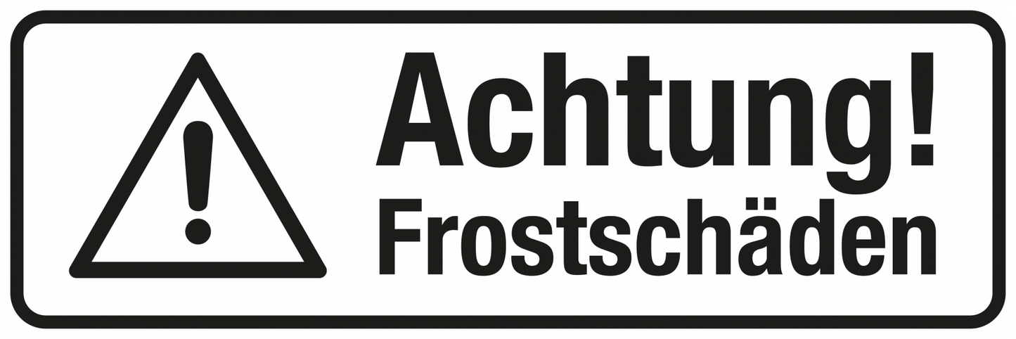 Winterschild - Achtung! Frostschäden