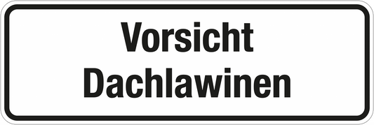 Winterschild - Vorsicht Dachlawinen