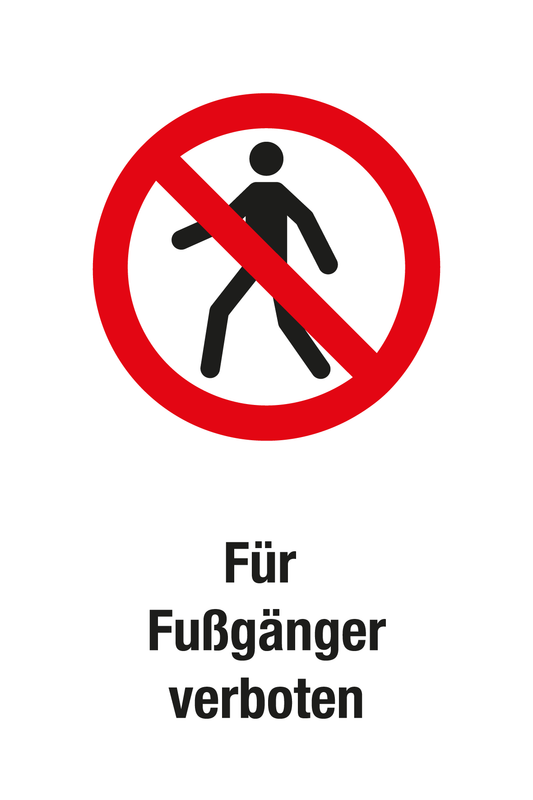 Verbotsschild mit Text - Für Fußgänger verboten