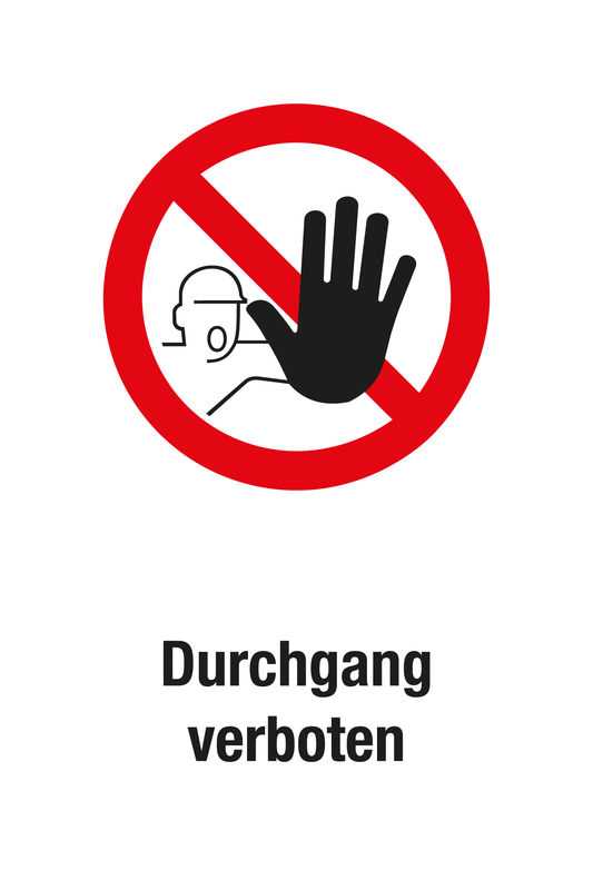 Verbotsschild mit Text - Durchgang verboten