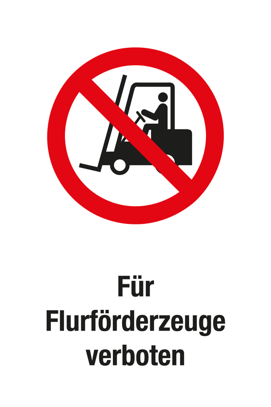 Verbotsschild mit Text - Für Flurförderzeuge verboten