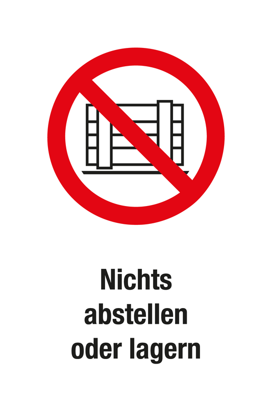 Verbotsschild mit Text - Nichts abstellen oder lagern