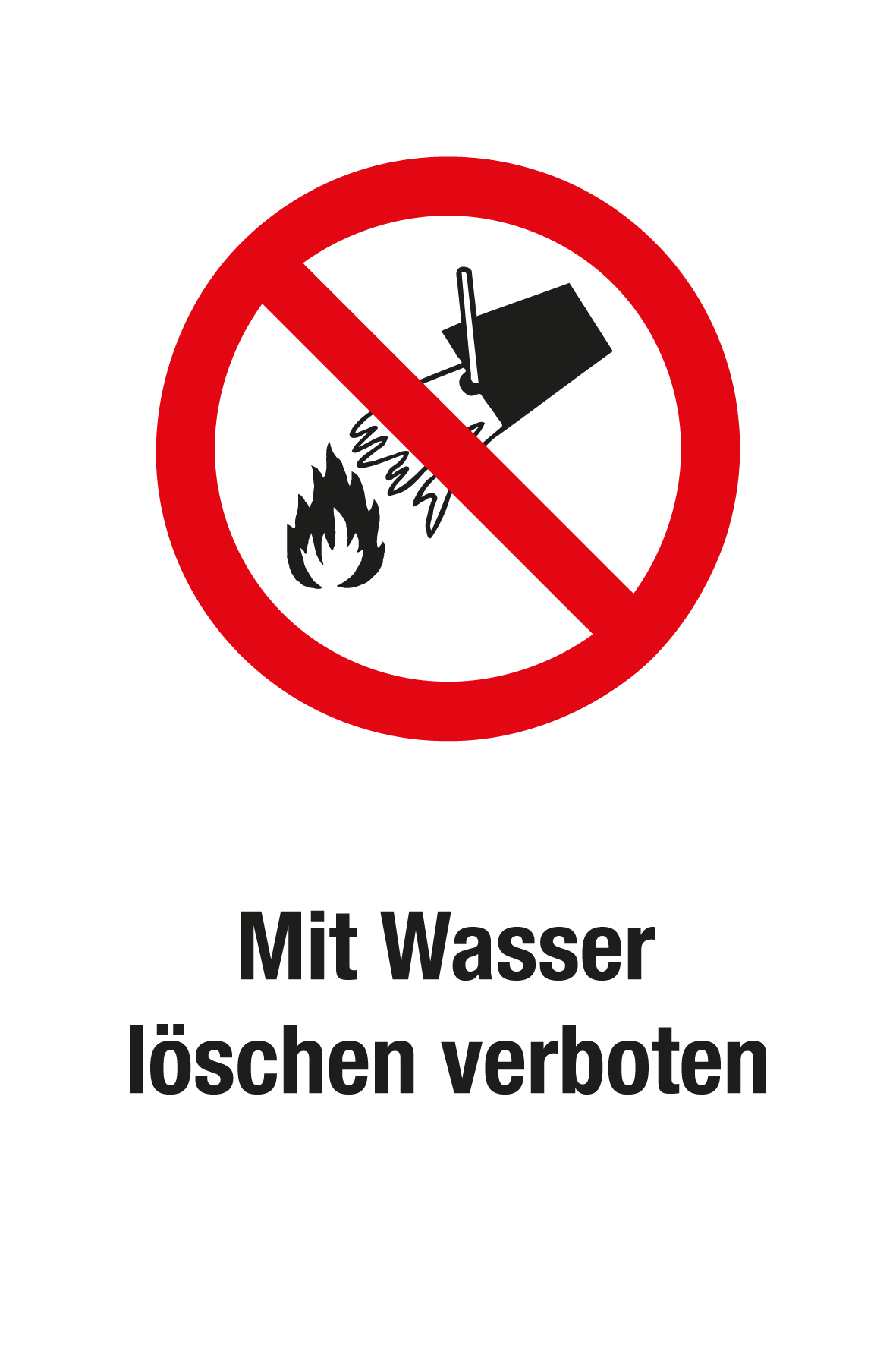 Verbotsschild mit Text - Mit Wasser löschen verboten