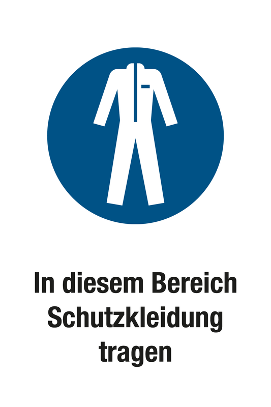 Gebotsschild mit Text - In diesem Bereich Schutzkleidung tragen
