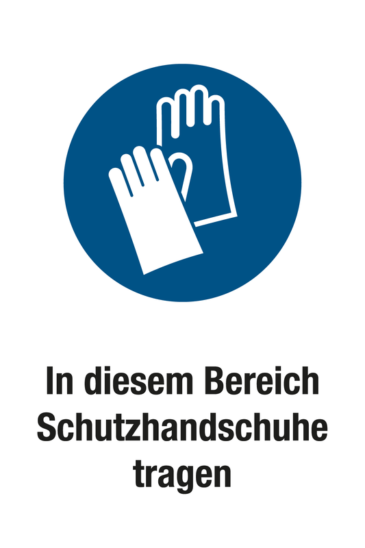 Gebotsschild mit Text - In diesem Bereich Schutzhandschuhe tragen