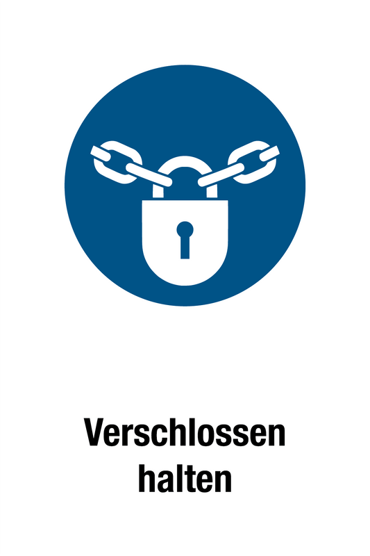 Gebotsschild mit Text - Verschlossen halten