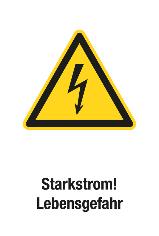 Warnschild mit Text - Starkstrom! Lebensgefahr