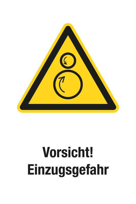 Warnschild mit Text - Vorsicht! Einzugsgefahr