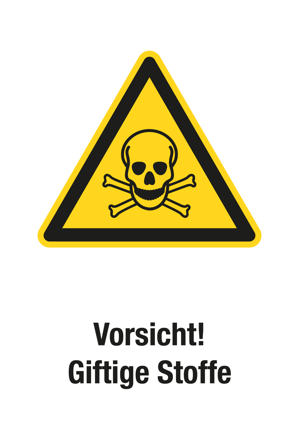 Warnschild mit Text - Vorsicht! Giftige Stoffe