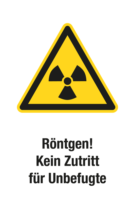 Warnschild mit Text - Röntgen! Kein Zutrítt für Unbefugte
