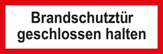 Feuerwehrschild - Brandschutztür geschlossen halten