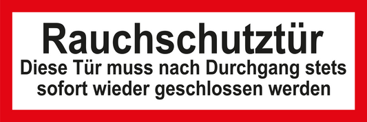 Feuerwehrschild - Rauchschutztür - Diese Tür muss nach Durchgang stets sofort wieder geschlossen werden