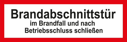 Feuerwehrschild - Brandabschnittstür im Brandfall und nach Betriebsschluss schließen