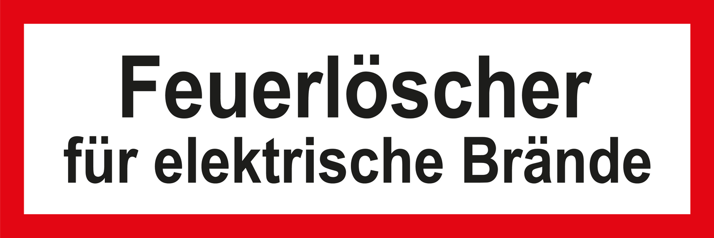 Feuerwehrschild - Feuerlöscher für elektrische Brände